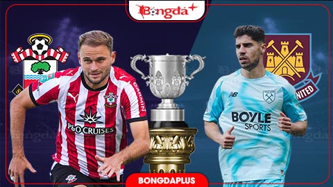 Nhận định bóng đá Southampton vs West Ham, 01h45 ngày 26/8: Búa tạ đập nát St. Mary’s